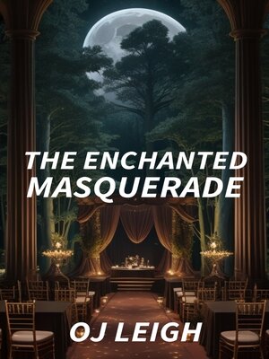 cover image of The Enchanted Masquerade